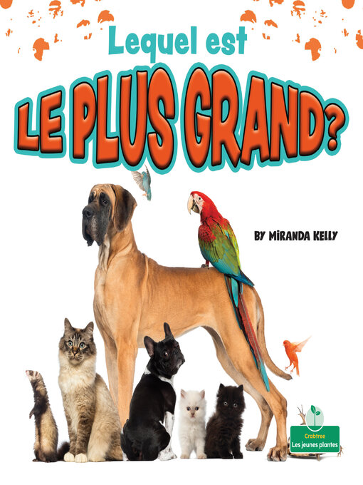 Title details for Lequel est le plus grand? (Which Is Biggest?) by Miranda Kelly - Available